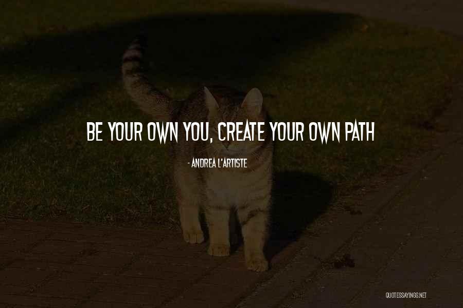Success Quote Quotes By Andrea L'Artiste Success Quote Quotes By Andrea L'Artiste