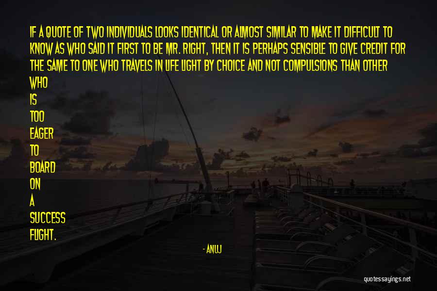 Success Quote Quotes By Anuj Success Quote Quotes By Anuj