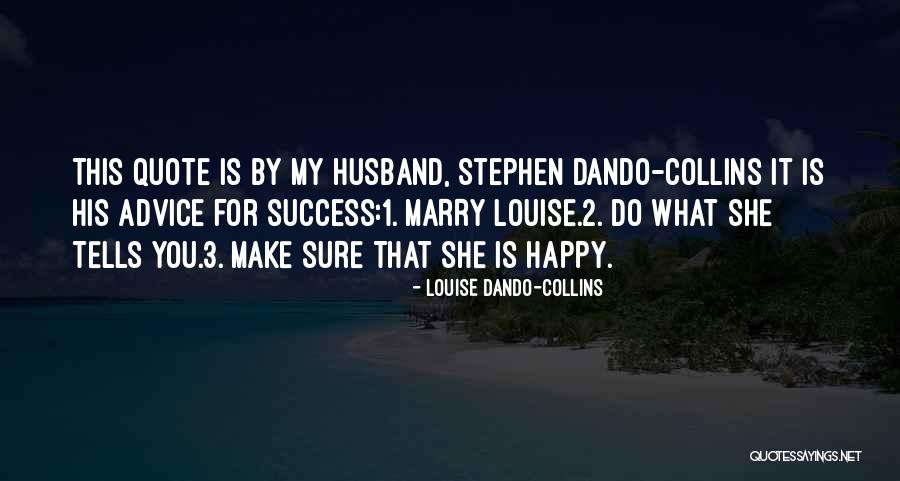 Success Quote Quotes By Louise Dando-Collins Success Quote Quotes By Louise Dando-Collins