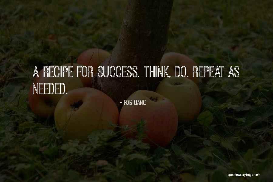 Success Quote Quotes By Rob Liano Success Quote Quotes By Rob Liano