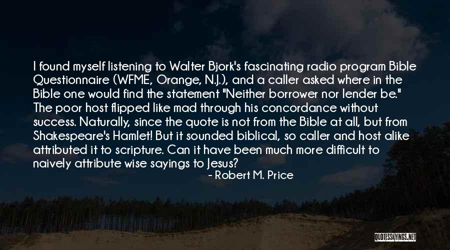 Success Quote Quotes By Robert M. Price Success Quote Quotes By Robert M. Price