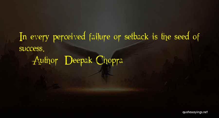 Success Setback Quotes By Deepak Chopra