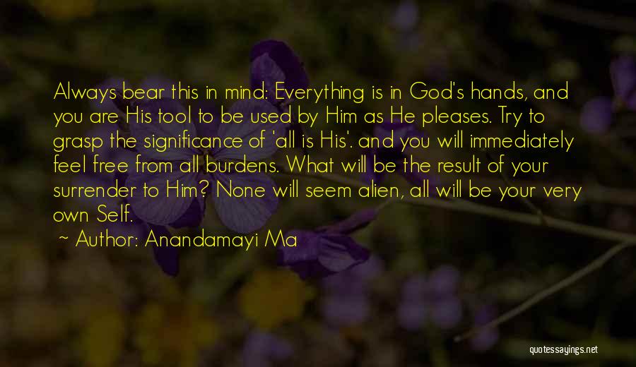 Success Significance Quotes By Anandamayi Ma