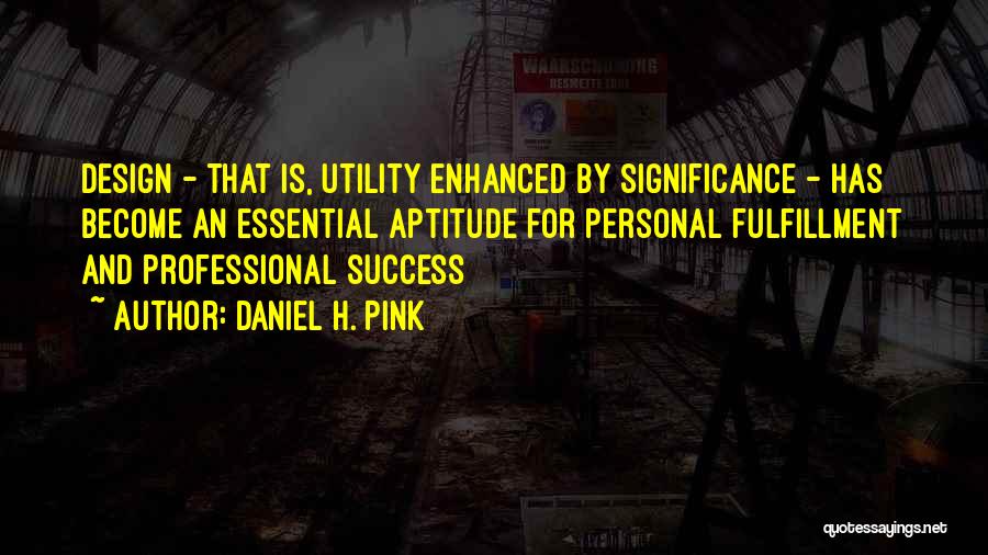 Success Significance Quotes By Daniel H. Pink