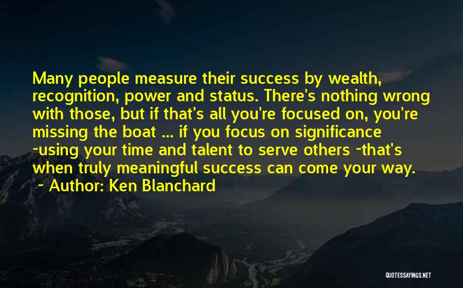 Success Significance Quotes By Ken Blanchard