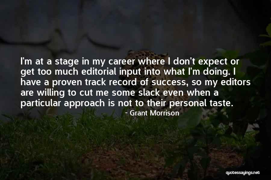 Success Slack Quotes By Grant Morrison Success Slack Quotes By Grant Morrison