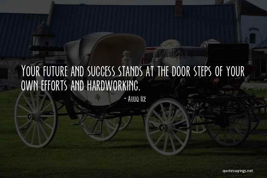 Success Steps Quotes By Auliq Ice Success Steps Quotes By Auliq Ice