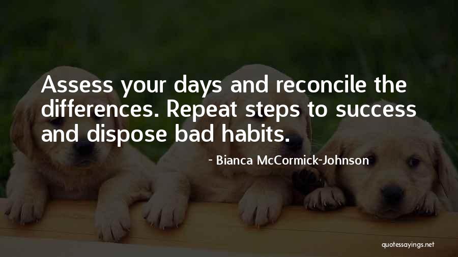 Success Steps Quotes By Bianca McCormick-Johnson Success Steps Quotes By Bianca McCormick-Johnson
