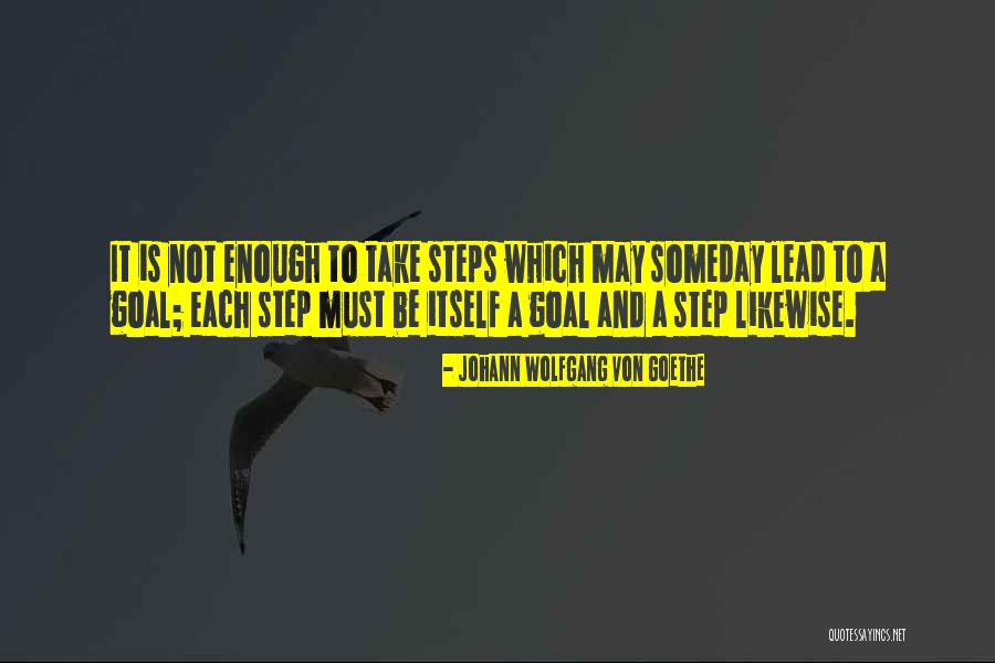 Success Steps Quotes By Johann Wolfgang Von Goethe Success Steps Quotes By Johann Wolfgang Von Goethe