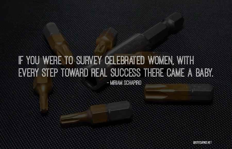 Success Steps Quotes By Miriam Schapiro Success Steps Quotes By Miriam Schapiro