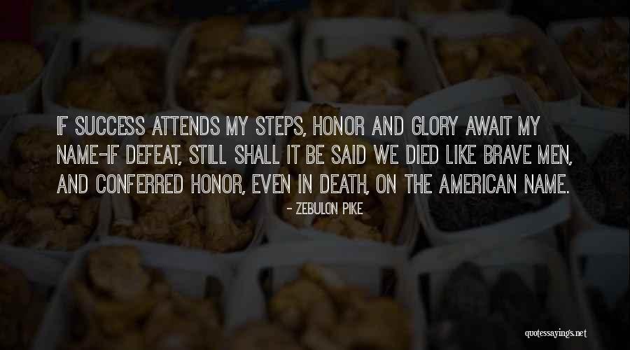 Success Steps Quotes By Zebulon Pike Success Steps Quotes By Zebulon Pike