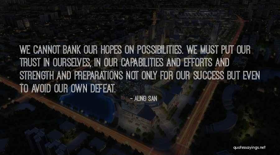 Success Strength Quotes By Aung San Success Strength Quotes By Aung San