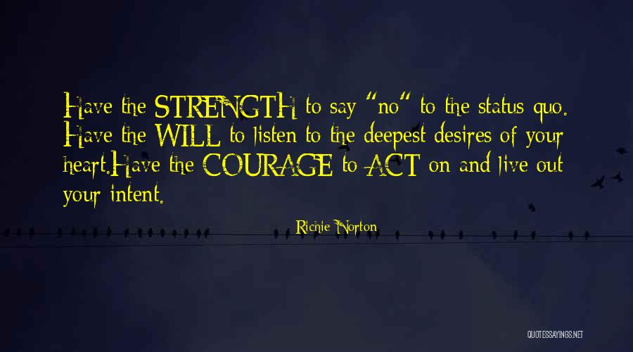 Success Strength Quotes By Richie Norton Success Strength Quotes By Richie Norton