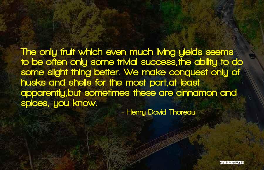 Success Thoreau Quotes By Henry David Thoreau