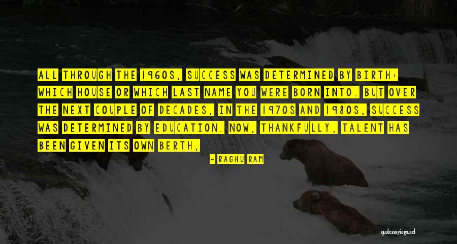 Success Through Education Quotes By Raghu Ram Success Through Education Quotes By Raghu Ram