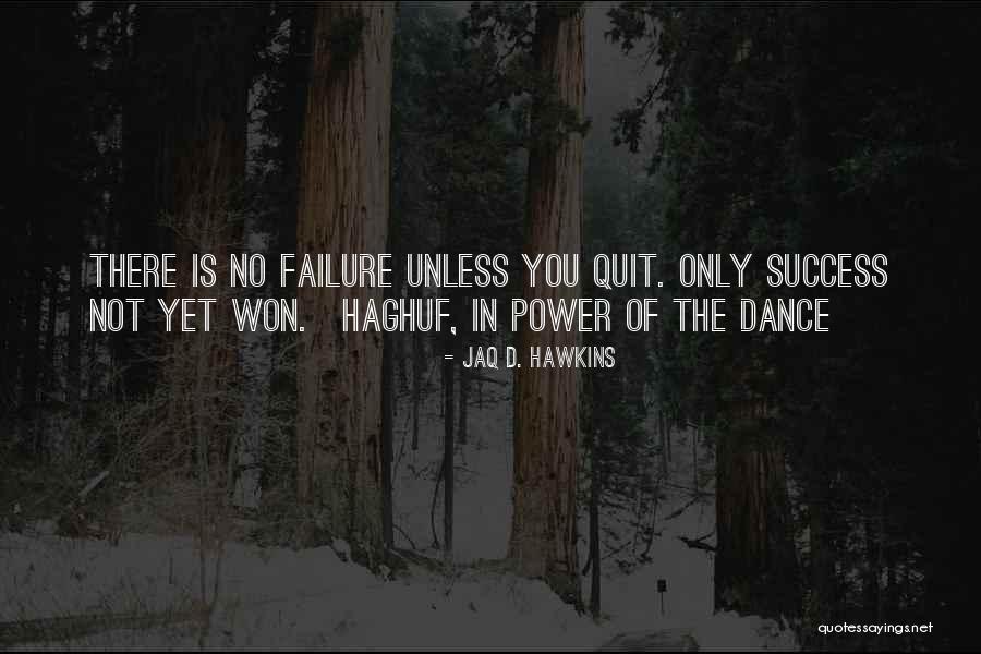 Success Vs Failure Quotes By Jaq D. Hawkins