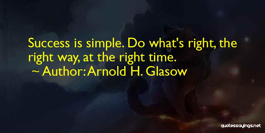 Success Way Quotes By Arnold H. Glasow