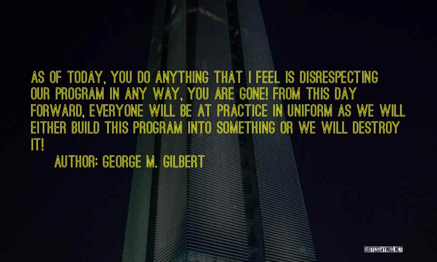 Success Way Quotes By George M. Gilbert