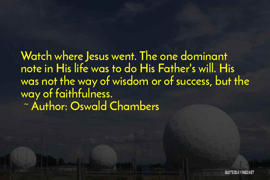 Success Way Quotes By Oswald Chambers