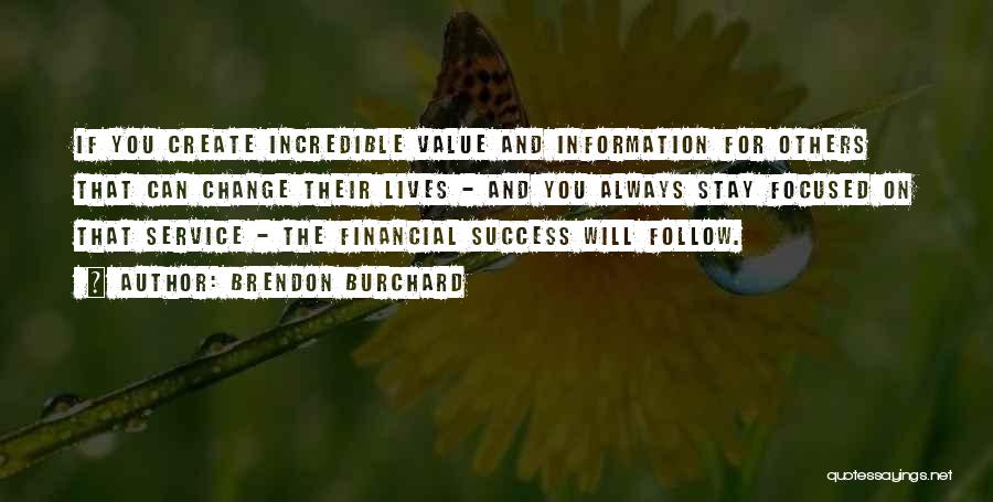 Success Will Follow Quotes By Brendon Burchard