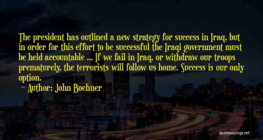 Success Will Follow Quotes By John Boehner