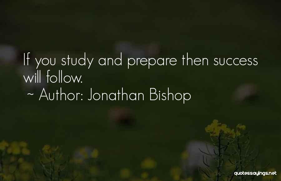 Success Will Follow Quotes By Jonathan Bishop