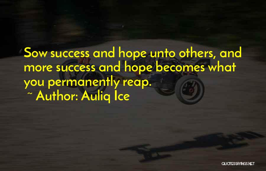 Success With The Help Of Others Quotes By Auliq Ice