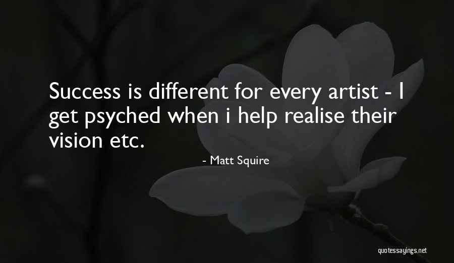 Success With The Help Of Others Quotes By Matt Squire