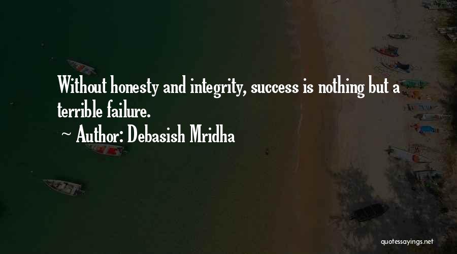 Success Without Failure Quotes By Debasish Mridha