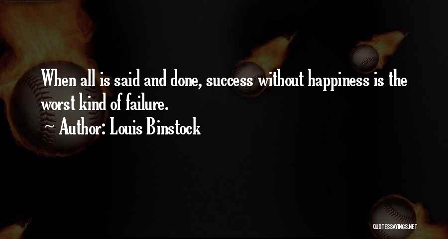 Success Without Failure Quotes By Louis Binstock