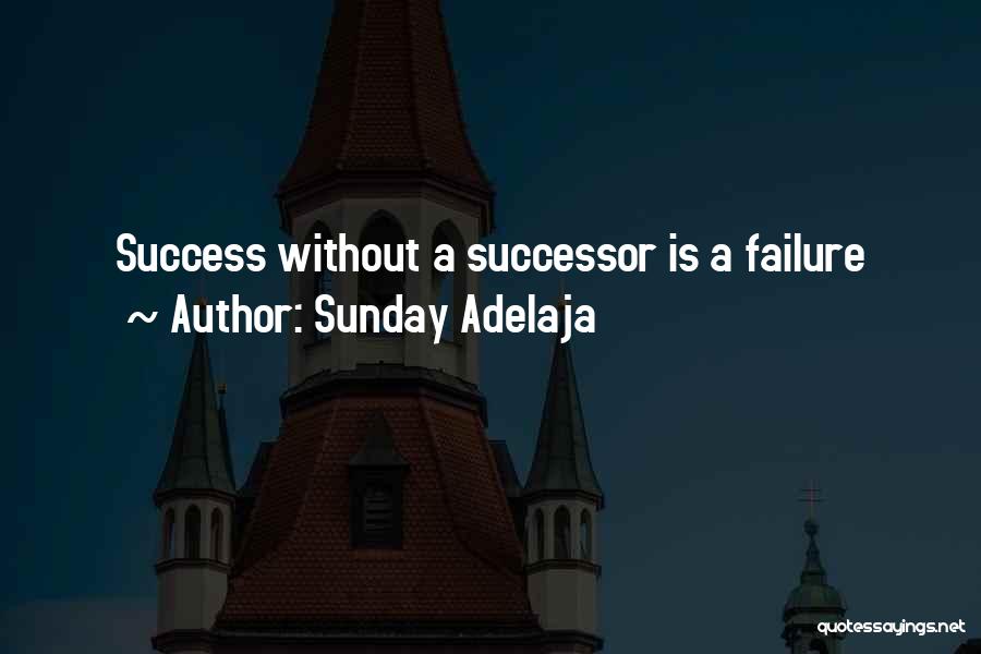 Success Without Failure Quotes By Sunday Adelaja
