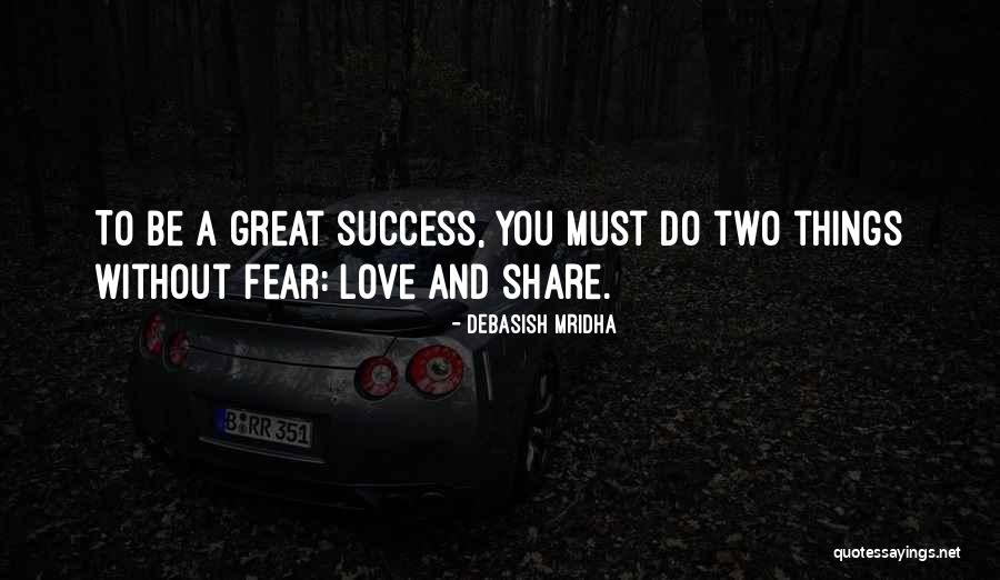 Success Without You Quotes By Debasish Mridha Success Without You Quotes By Debasish Mridha