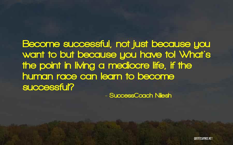 SuccessCoach Nilesh Quotes 832086