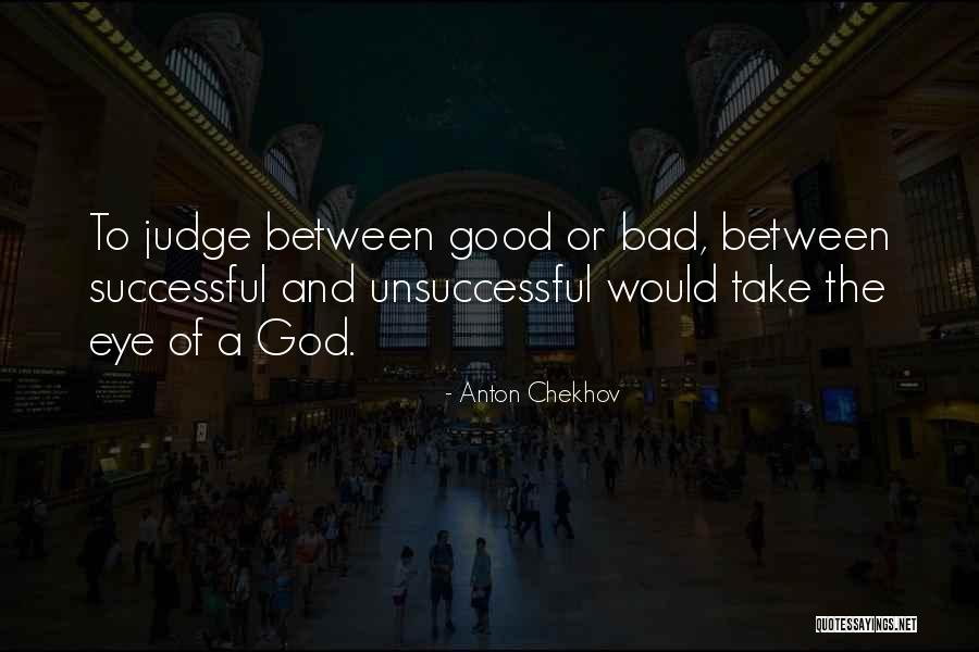 Successful And Unsuccessful Quotes By Anton Chekhov Successful And Unsuccessful Quotes By Anton Chekhov