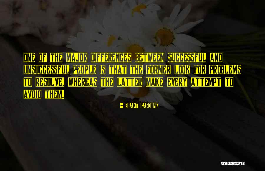 Successful And Unsuccessful Quotes By Grant Cardone Successful And Unsuccessful Quotes By Grant Cardone