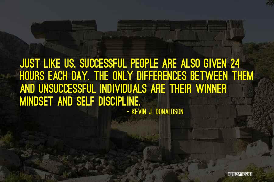 Successful And Unsuccessful Quotes By Kevin J. Donaldson Successful And Unsuccessful Quotes By Kevin J. Donaldson