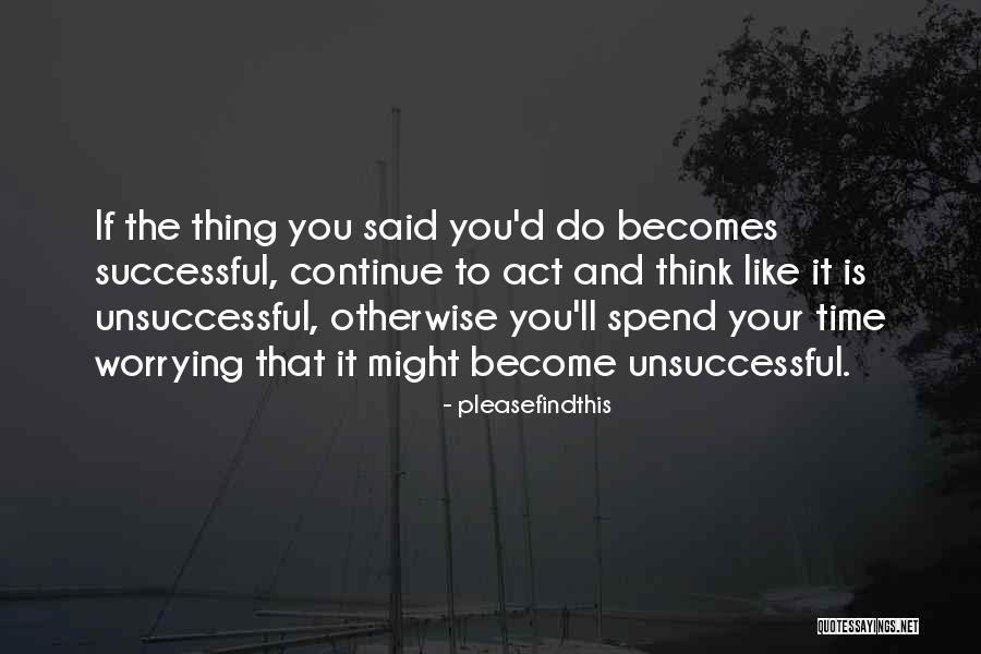 Successful And Unsuccessful Quotes By Pleasefindthis Successful And Unsuccessful Quotes By Pleasefindthis