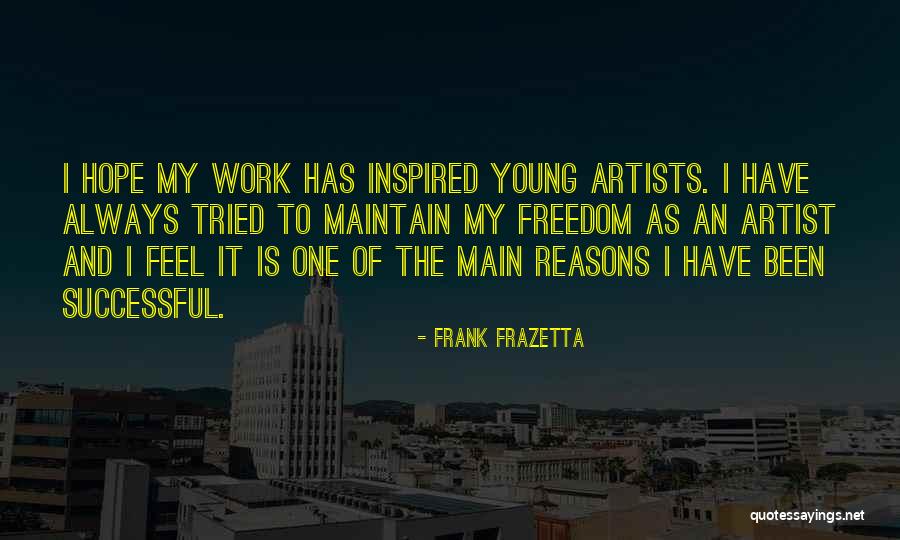 Successful Artists Quotes By Frank Frazetta