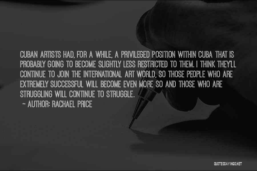 Successful Artists Quotes By Rachael Price