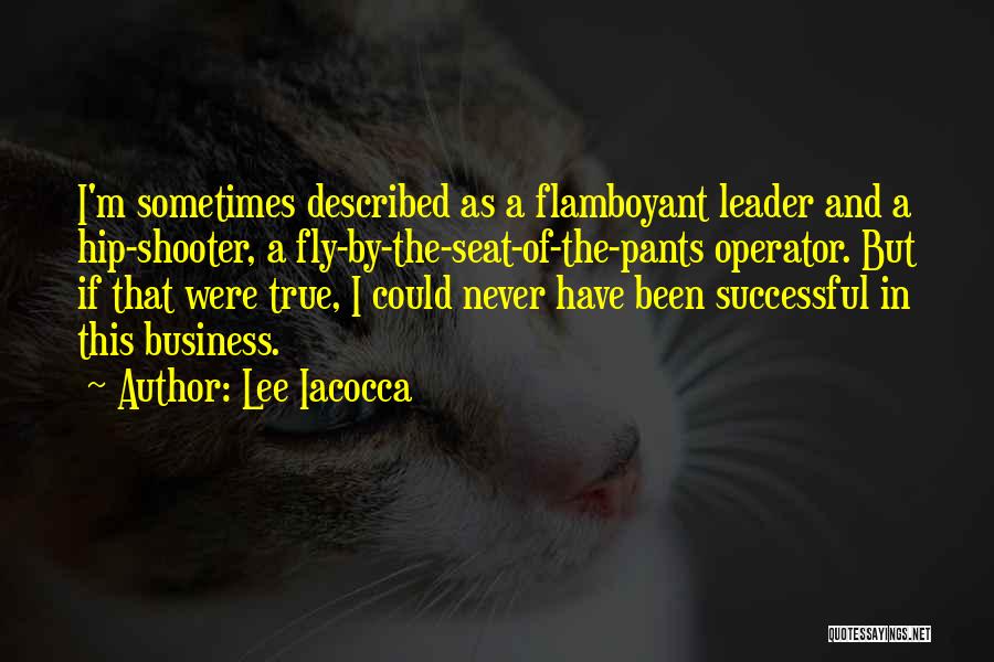 Successful Business Quotes By Lee Iacocca
