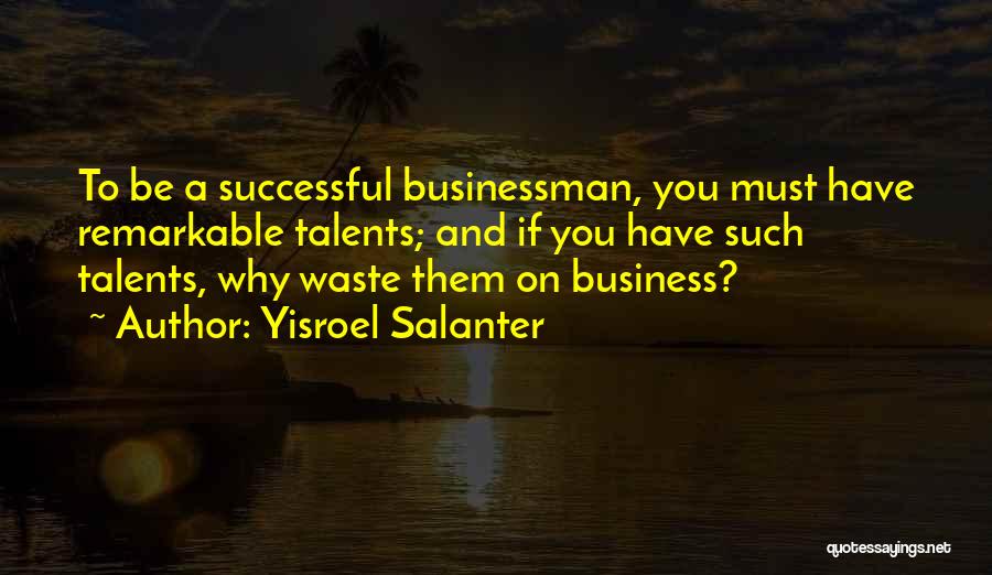 Successful Business Quotes By Yisroel Salanter