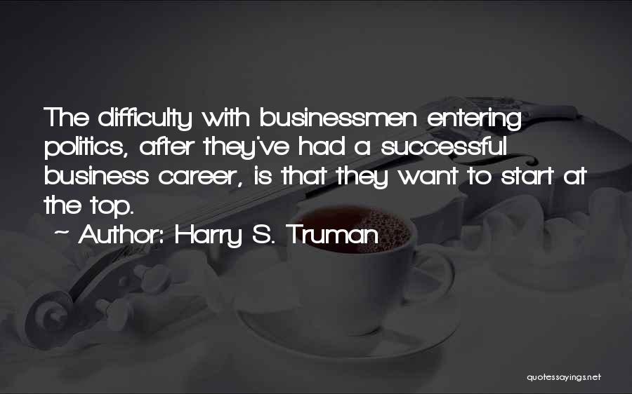 Successful Career Quotes By Harry S. Truman