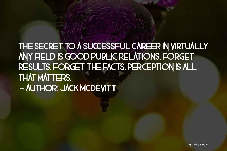 Successful Career Quotes By Jack McDevitt