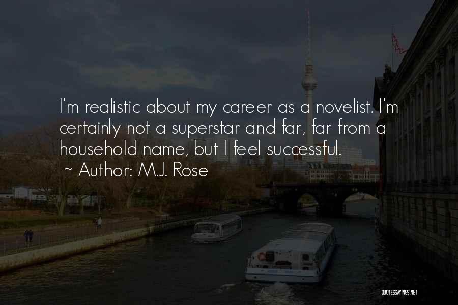 Successful Career Quotes By M.J. Rose