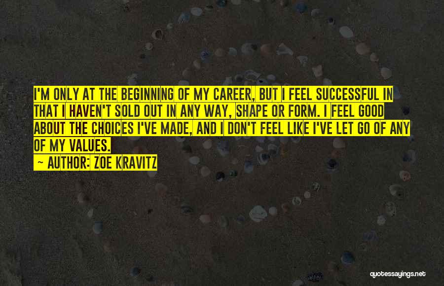 Successful Career Quotes By Zoe Kravitz