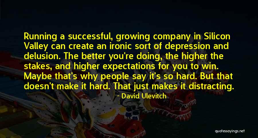 Successful Company Quotes By David Ulevitch Successful Company Quotes By David Ulevitch