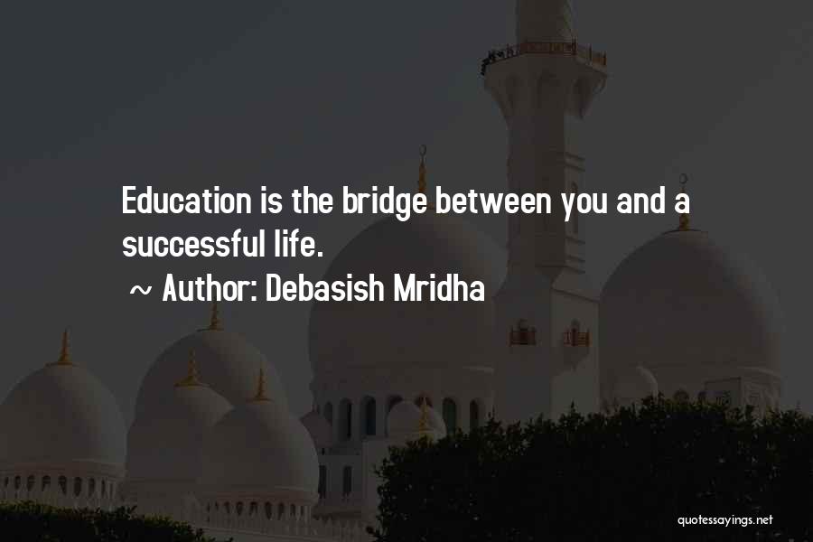 Successful Education Quotes By Debasish Mridha