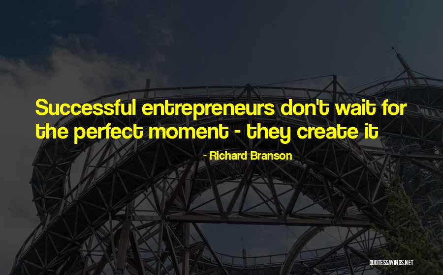 Successful Entrepreneurs Quotes By Richard Branson Successful Entrepreneurs Quotes By Richard Branson