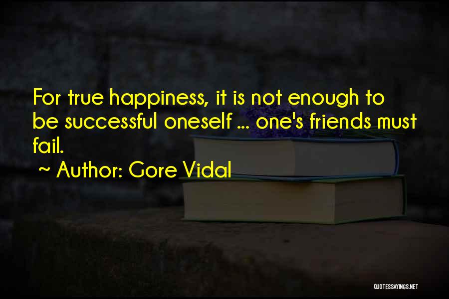 Successful Friends Quotes By Gore Vidal