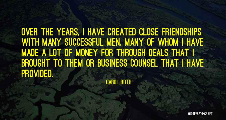 Successful Friendships Quotes By Carol Roth Successful Friendships Quotes By Carol Roth